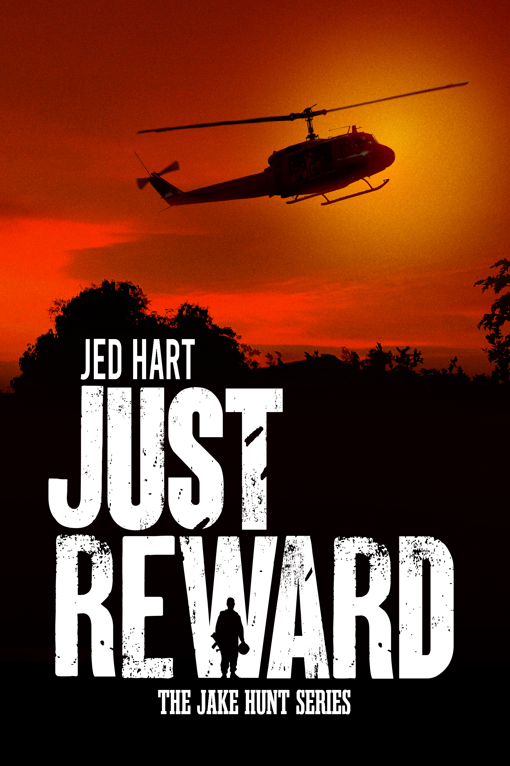Just Reward by Jed Hart The Jake Hunt Series Book 3